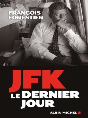cover image of JFK, le dernier jour